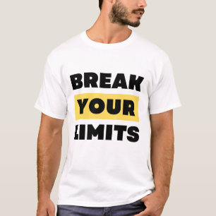 Break Your Limits T-Shirt