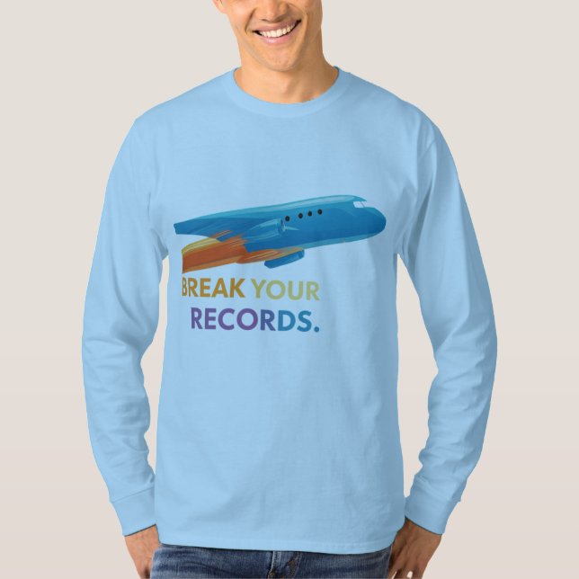"Break Your Records" T-Shirt (Front)