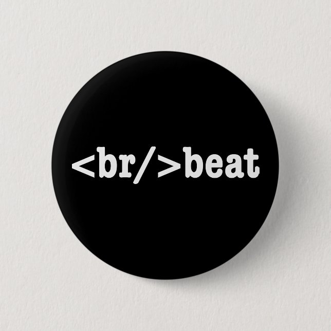 breakbeat HTML Code 6 Cm Round Badge (Front)