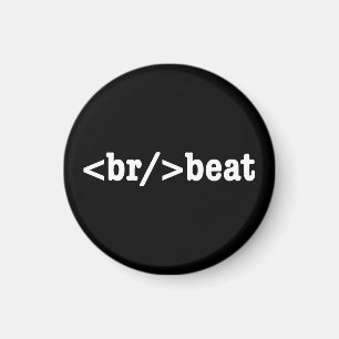 breakbeat HTML Code Magnet
