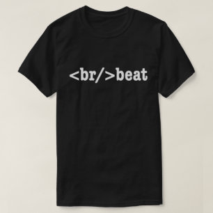 breakbeat HTML Code T-Shirt
