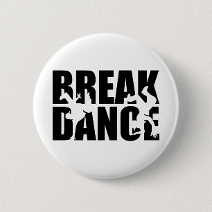 Breakdance 6 Cm Round Badge