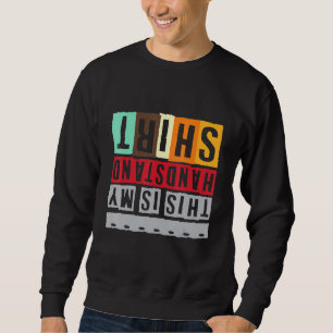Breakdance And Gymnastic Handstand Design Upside D Sweatshirt