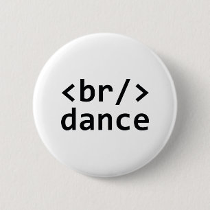 Breakdance Code 6 Cm Round Badge