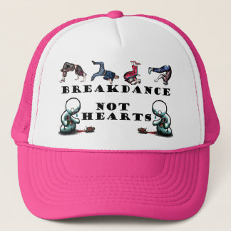 BREAKDANCE-NOT HEARTS TRUCKER HAT