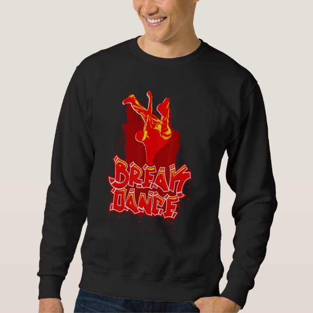 Breakdance Street Graffiti Graffito Street Sweatshirt (Front)
