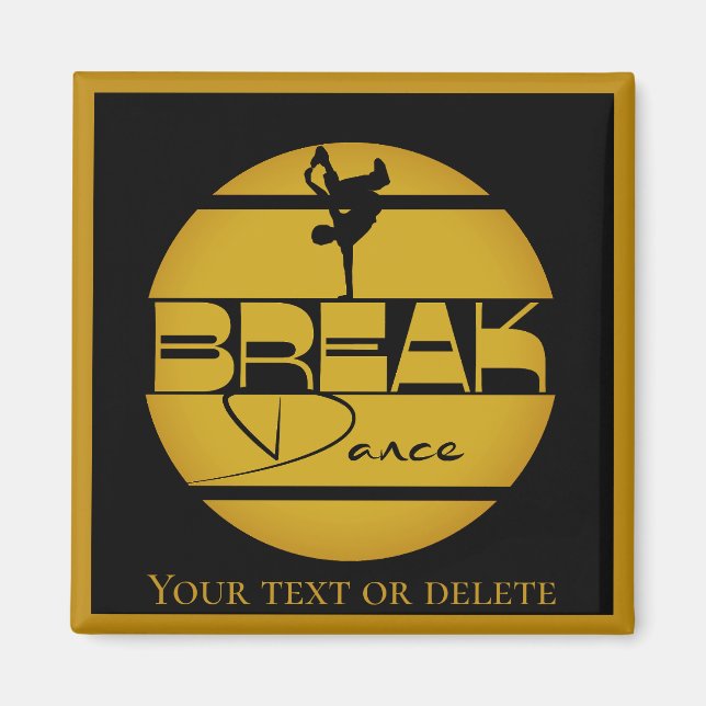 Breakdancer Break dance decor accessory  Magnet (Front)