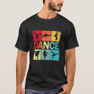Breakdancing B Boy Dance Breakdance Dancer Hip Hop T-Shirt