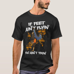 Breakdancing B Boy Hip Hop Dance Break Dancers Bre T-Shirt