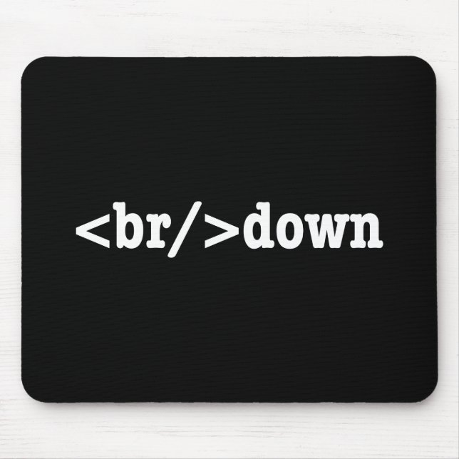 breakdown HTML Code Mouse Mat (Front)