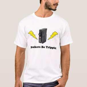 Breakers Be Trippin!!  Tshirt