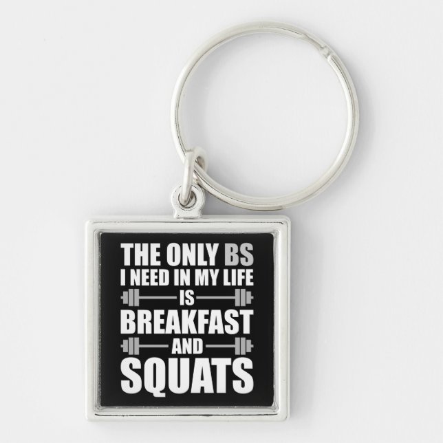 Breakfast and Squats - Bodybuilding Workout Key Ring (Front)