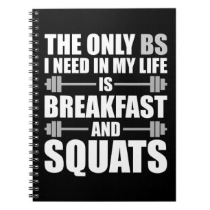 Breakfast and Squats - Bodybuilding Workout Notebook