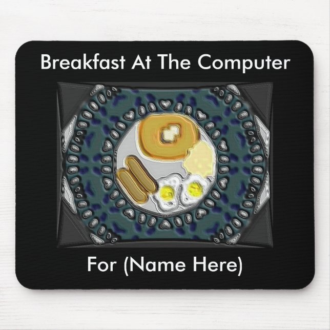 Breakfast At The Computer Mousepad (Front)