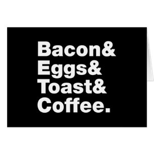 Breakfast (Bacon & Eggs & Toast & Coffee.)