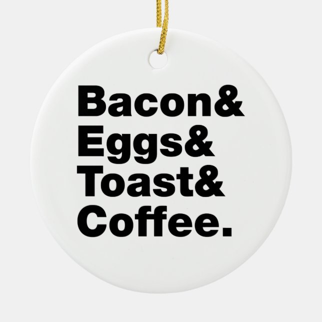Breakfast (Bacon & Eggs & Toast & Coffee.) Ceramic Tree Decoration (Front)
