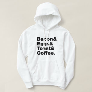 Breakfast (Bacon & Eggs & Toast & Coffee.) Hoodie