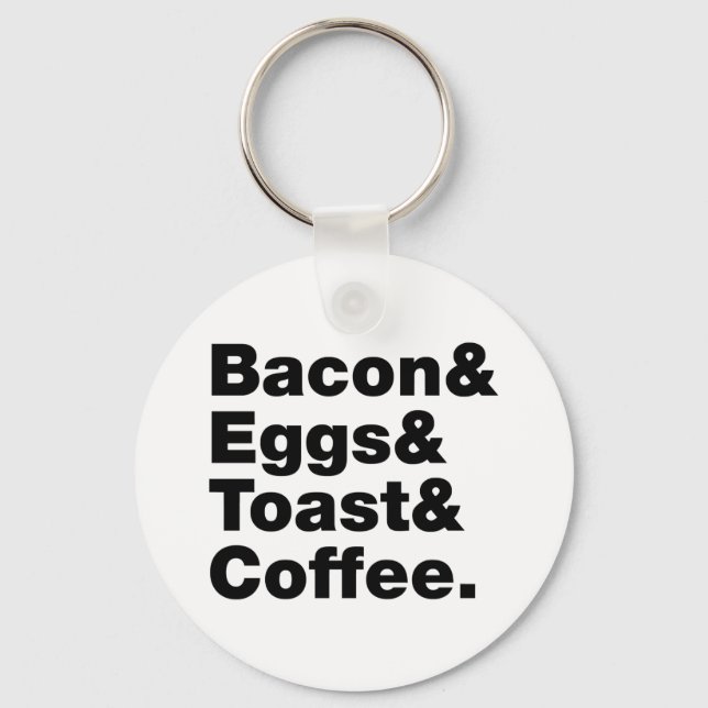 Breakfast (Bacon & Eggs & Toast & Coffee.) Key Ring (Front)