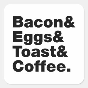 Breakfast (Bacon & Eggs & Toast & Coffee.) Square Sticker