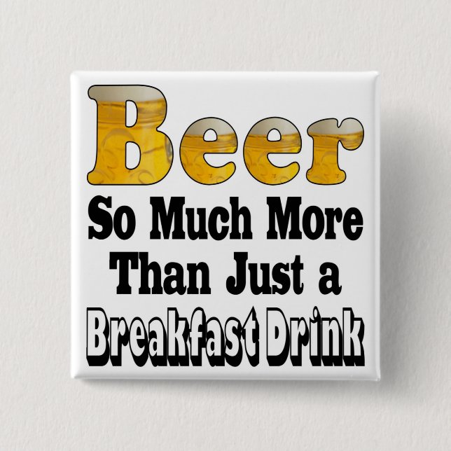Breakfast Beer 15 Cm Square Badge (Front)