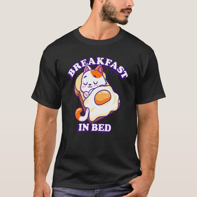 Breakfast In Beds Cat Sleeping Fried Egg T-Shirt (Front)