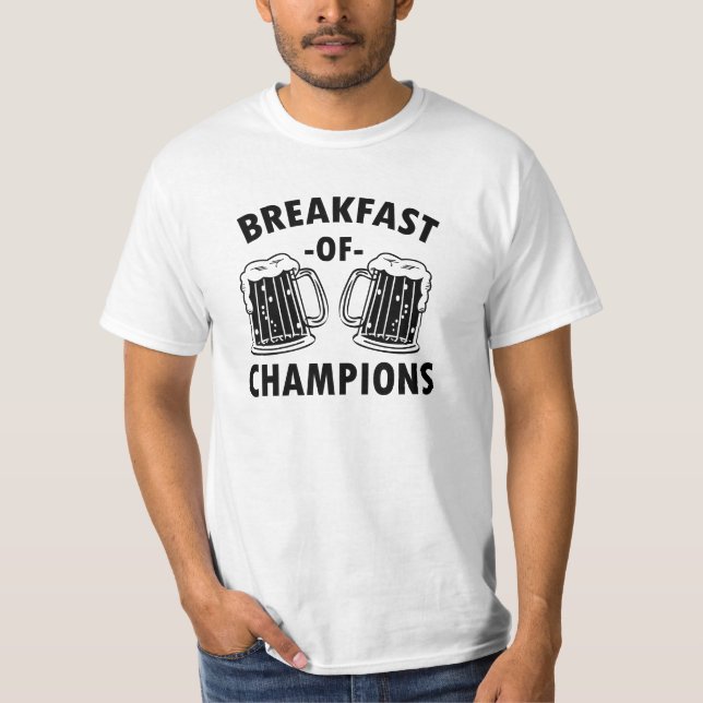 Breakfast of Champions funny men's beer shirt (Front)