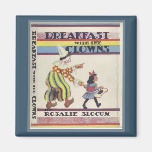 Breakfast With Clowns Magnet