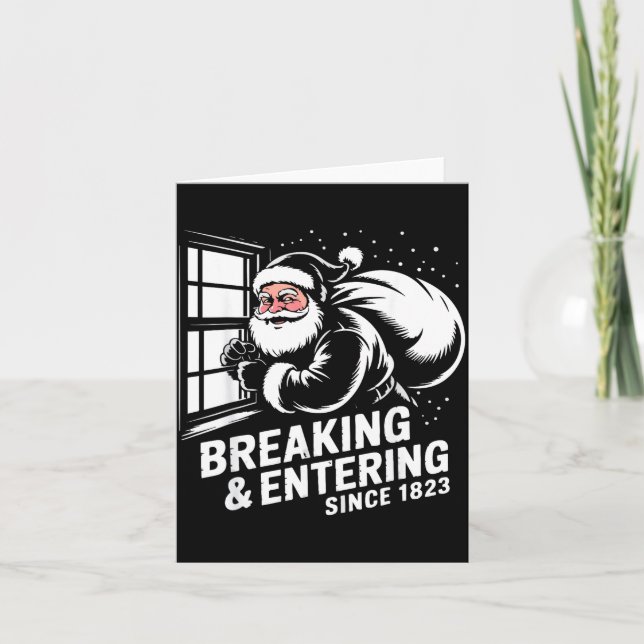 Breaking And Entering Since 1823 Funny Bad Christm Card (Front)