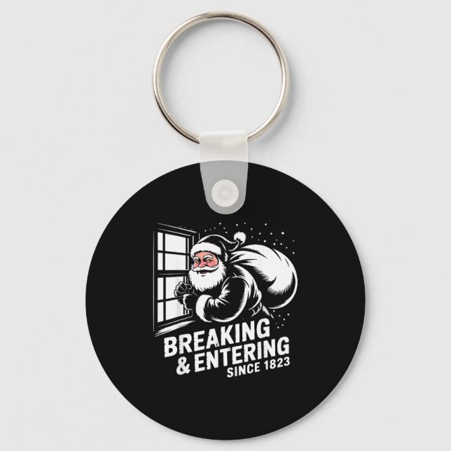 Breaking And Entering Since 1823 Funny Bad Christm Key Ring (Front)