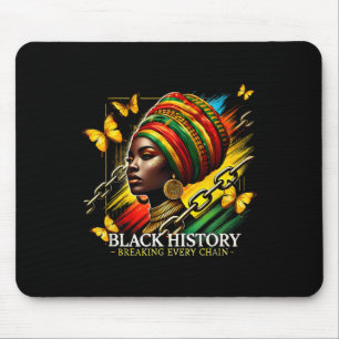 Breaking Every Chain Black History Month Women Bla Mouse Mat