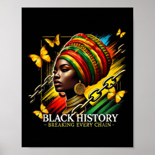 Breaking Every Chain Black History Month Women Bla Poster