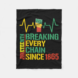 Breaking Every Chain Since 1865 Black History 3  Fleece Blanket