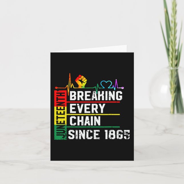 Breaking Every Chain Since 1865 Junzeenth Black Hi Card (Front)