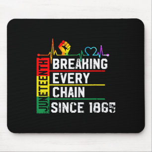 Breaking Every Chain Since 1865 Junzeenth Black Hi Mouse Mat