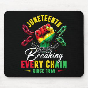 Breaking Every Chain Since 1865 Men Women Kids Mouse Mat
