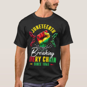 Breaking Every Chain Since 1865 Men Women Kids  T-Shirt