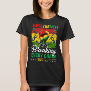 Breaking Every Chain Since 1865 Women Men Junenth T-Shirt