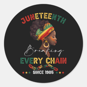Breaking Every Chain Since 1865 Women Men Juneteen Classic Round Sticker