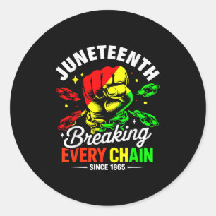 Breaking Every Chain Since 1865 Women Men Juneteen Classic Round Sticker