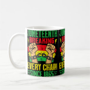 Breaking Every Chain Since 1865 Women Men Juneteen Coffee Mug
