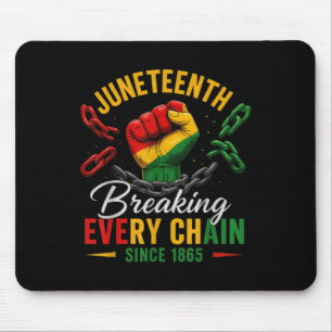 Breaking Every Chain Since 1865 Women Men Juneteen Mouse Mat
