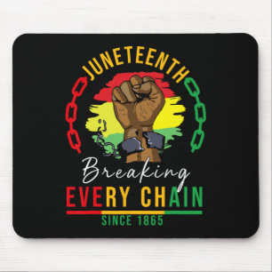 Breaking Every Chain Since 1865 Women Men Juneteen Mouse Mat
