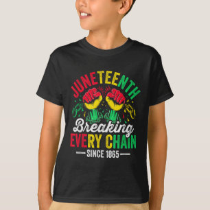 Breaking Every Chain Since 1865 Women Men Juneteen T-Shirt