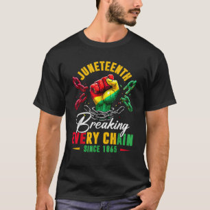 Breaking Every Chain Since 1865 Women Men T-Shirt