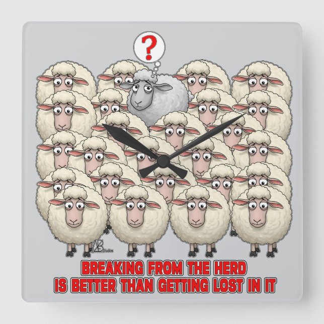 BREAKING FROM THE HERD IS BETTER THAN GETTING LOST SQUARE WALL CLOCK (Front)
