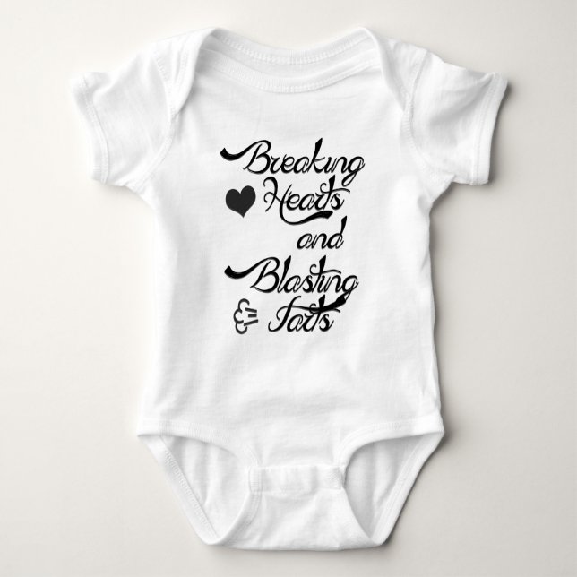 Breaking Hearts and Blasting Farts Baby Bodysuit (Front)