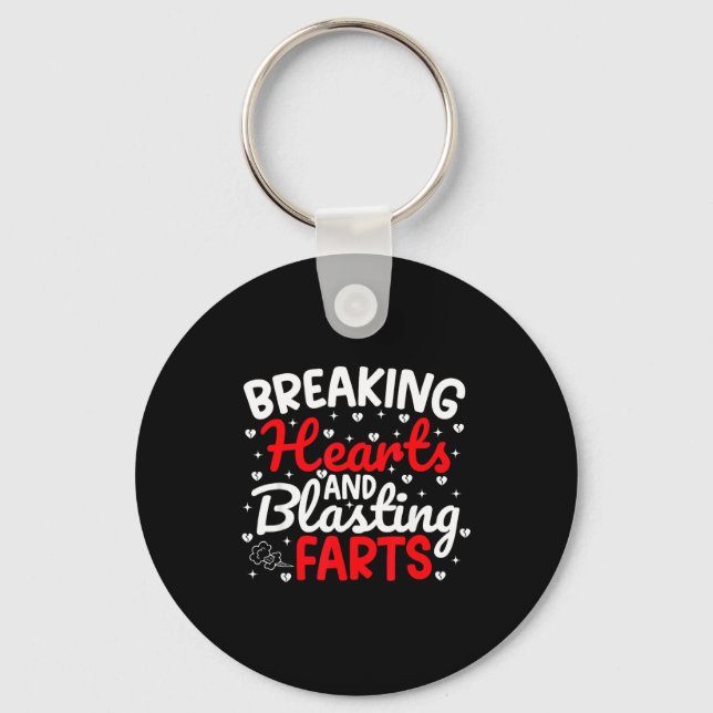 Breaking Hearts And Blasting Farts Valentine Funny Key Ring (Front)