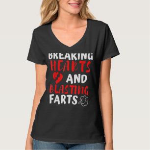 Breaking Hearts And Blasting Farts Valentines Day T-Shirt