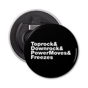 Breaking Moves (Breakdancing) Bottle Opener