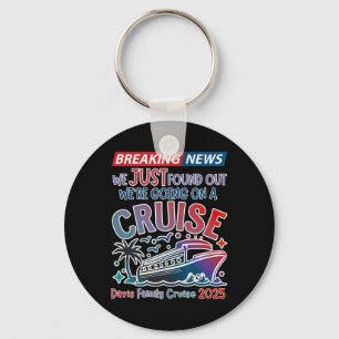 Breaking News We Are Going On A Cruise Surpris Cru Key Ring